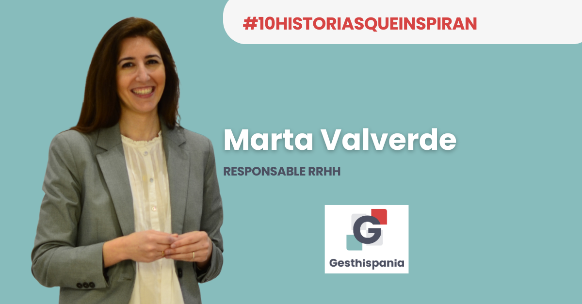 Marta Valverde: «El equipo de Gesthispania está enfocado en la búsqueda de la mejora continua, especialización y mentalidad de customer centric»
